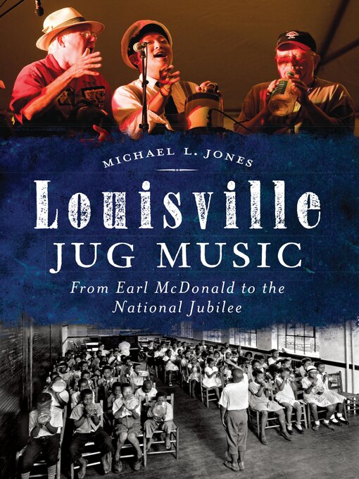 Title details for Louisville Jug Music by Michael L. Jones - Available